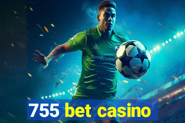 755 bet casino